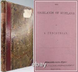 1843 TOURHIGHLANDS OF SCOTLAND, BY A PEDESTRIANNEWCASTLESCOTTISH1st EDITION