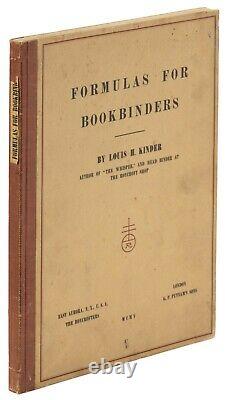 1905 Louis Kinder FORMULAS FOR BOOKBINDERS SIGNED & NUMBERED True First RARE