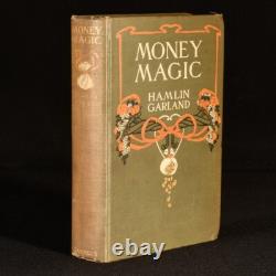 1907 Money Magic Hamlin Garland Illustrated Signed 1st Edition