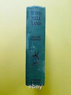 1916 WINDMILL LAND Allen Clarke SIGNED 1ST EDITION Bolton LANCASHIRE