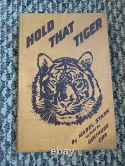 1st Edition 1938 Book Hold That Tiger By Mabel Stark. Signed
