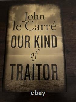 2010 Our Kind of Traitor John le Carre 1st Edition 5th Impression SIGNED Book