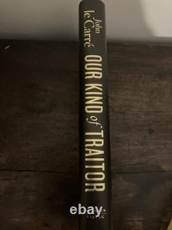 2010 Our Kind of Traitor John le Carre 1st Edition 5th Impression SIGNED Book