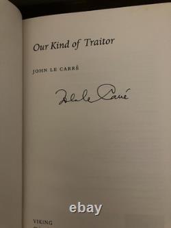 2010 Our Kind of Traitor John le Carre 1st Edition 5th Impression SIGNED Book