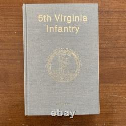 5th Virginia Infantry by Lee A. Wallace Jr. Signed 1st Edition 1988