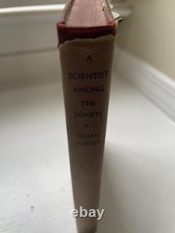 A Scientist Among the Soviets 1932 Julian Huxley SIGNED 1st Edition HC- RARE