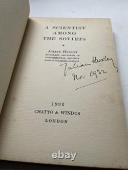A Scientist Among the Soviets 1932 Julian Huxley SIGNED 1st Edition HC- RARE