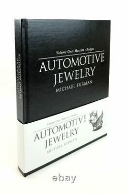 AUTOMOTIVE JEWELRY VOLUME ONE MASCOTS. BADGES Furman, Michael