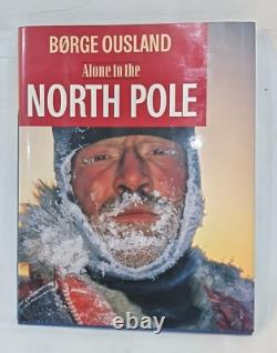 Alone in the North Pole Borge Ousland Signed 1st edition RARE