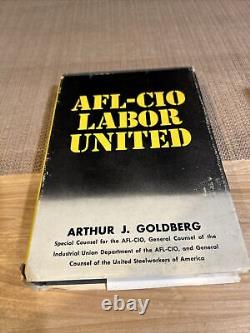 Arthur J Goldberg / AFL-CIO Labor United Signed 1st Edition 1956
