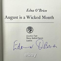 August Is A Wicked Month Edna O'Brien SIGNED 1st Edition 1st Print 1965 Cape HB August Is A Wicked Month Edna O'Brien SIGNED 1st Edition 1st Print 1965 Cape HB