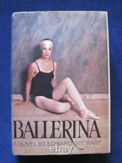 BALLERINA SIGNED by EDWARD STEWART 1ST EDITION, 1st PRINTING in JACKET