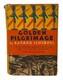 Bayard SCHINDEL / Golden Pilgrimage Signed 1st Edition 1929