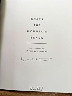 Bryan Schuttmaat Grays the mountain Sends. Rare 1st signed Edition