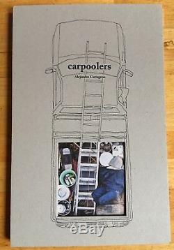 CARPOOLERS Alejandro Cartagena FIRST EDITION Signed Parr Badger Photobook