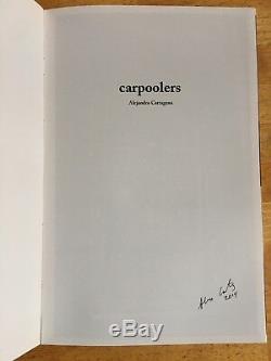 CARPOOLERS Alejandro Cartagena FIRST EDITION Signed Parr Badger Photobook