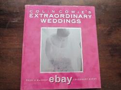 COLIN COWIE'S EXTRAORDINARY WEDDINGS FROM GLIMMER OF AN IDEA Signed 1st ed 2006