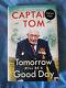 Captain Sir Tom Moore'Tomorrow Will Be A Good Day' Signed Book, Not Book Plate
