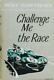 Challenge Me the Race Mike Hawthorn Signed by Mike Hawthorn 1st Edition