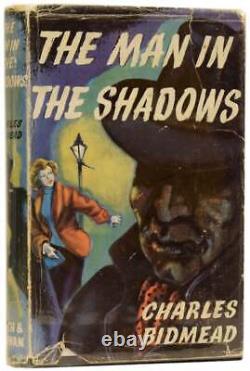 Charles BIDMEAD / The Man in the Shadows Signed 1st Edition