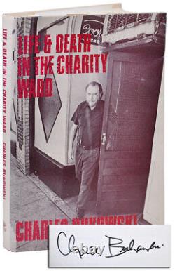 Charles Bukowski / LIFE AND DEATH IN THE CHARITY WARD SIGNED 1st Edition 1974