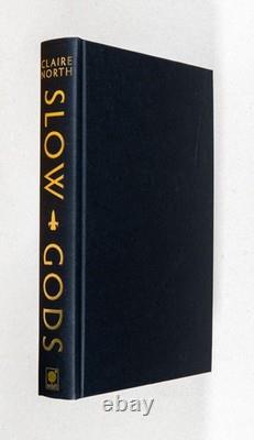 Claire North / Slow Gods Signed 1st Edition 2025