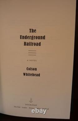Colson Whitehead / The Underground Railroad SIGNED 1st Edition 2016