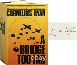 Cornelius Ryan / A Bridge Too Far Signed 1st Edition 1974