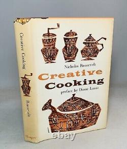 Creative Cooking-Nicholas Roosevelt-SIGNED! -TRUE First Edition/1st Printing-RARE