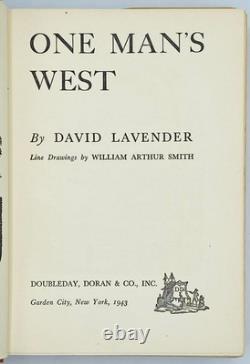 David Lavender / One Man's West Signed 1st Edition 1943