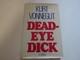 Deadeye Dick by Kurt Vonnegut SIGNED, 1ST EDITION