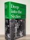 Deep Into the Sixties Britain 1965-66 by David Kynaston Signed Edition Hardback