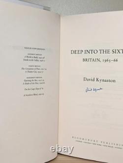 Deep Into the Sixties Britain 1965-66 by David Kynaston Signed Edition Hardback