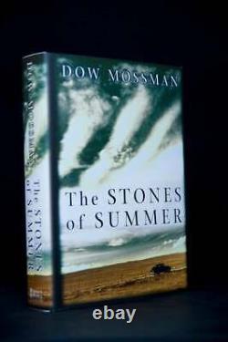 Dow Mossman / The Stones of Summer Signed 1st Edition 2003