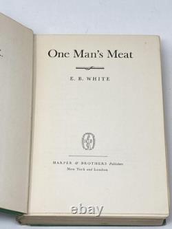 E B White / ONE MAN'S MEAT SIGNED 1st Edition 1942