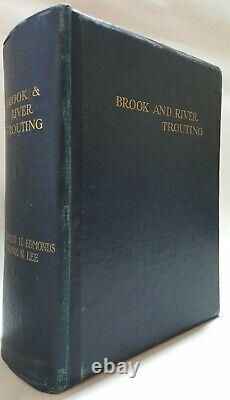 EDITION DE LUXE Brook and River Trouting Edmonds & Lee north country flies book