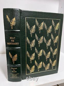 Easton Press Bully For Brontosaurus by Stephen Jay Gould SIGNED 1st Edition
