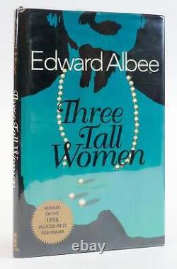 Edward Albee / THREE TALL WOMEN Signed 1st Edition 1995