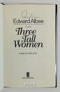 Edward Albee / THREE TALL WOMEN Signed 1st Edition 1995