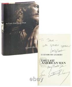 Elizabeth Gilbert / Last American Man / Signed 1st Edition in DJ 2002 VG+ copy