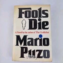 Fools Die By Mario Puzo (Godfather) 1978 Signed 1st Edition G. P. Putnam's Sons Fools Die By Mario Puzo (Godfather) 1978 Signed 1st Edition G. P. Putnam's Sons