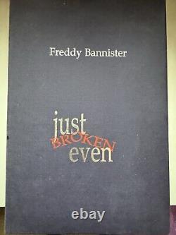 Freddy BANNISTER / Just Broken Even Signed 1st Edition