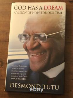 God Has A Dream Desmond Tutu. Signed, Lined And Dated 1st Edition