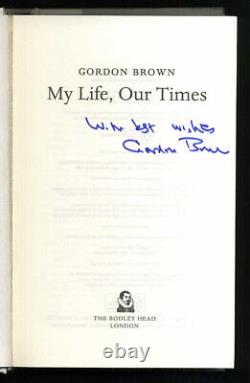 Gordon Brown My Life, Our Times SIGNED 1st/1st