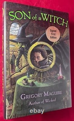 Gregory MAGUIRE / Son of a Witch SIGNED 1ST 1st Edition 2005