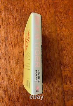 HOWARD JAMES H. / ROAR OF THE TIGER Signed 1st Edition 1991