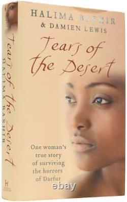 Halima BASHIR / Tears of the Desert One Woman's True Story Signed 1st Edition