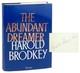 Harold Brodkey / The Abundant Dreamer / Signed 1st UK Edition in DJ 1989 VG+