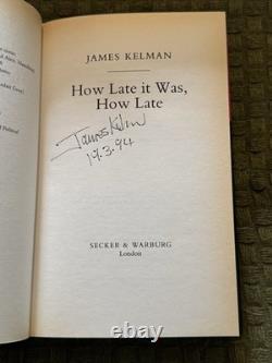 How Late It Was, How Late By James Kelman Signed & Dated 1st Edition HB Book