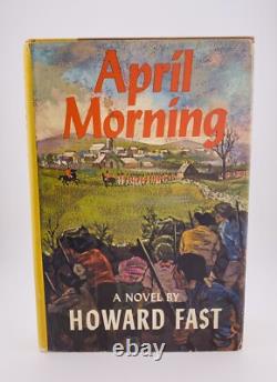 Howard FAST, APRIL MORNING, SIGNED, 1ST EDITION, 1961. HC Dust Jacket
